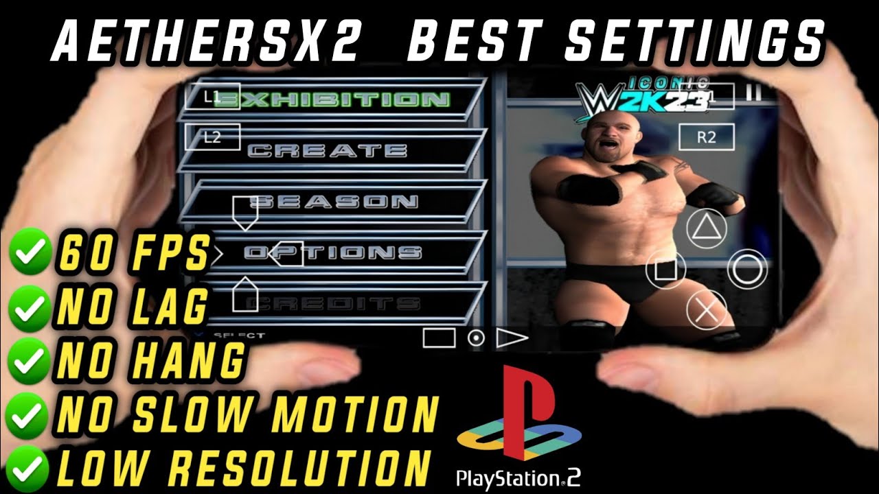 SmackDown here comes the pain 2k25 mod  AetherSX2 Best Settings For mid-low end devices Working