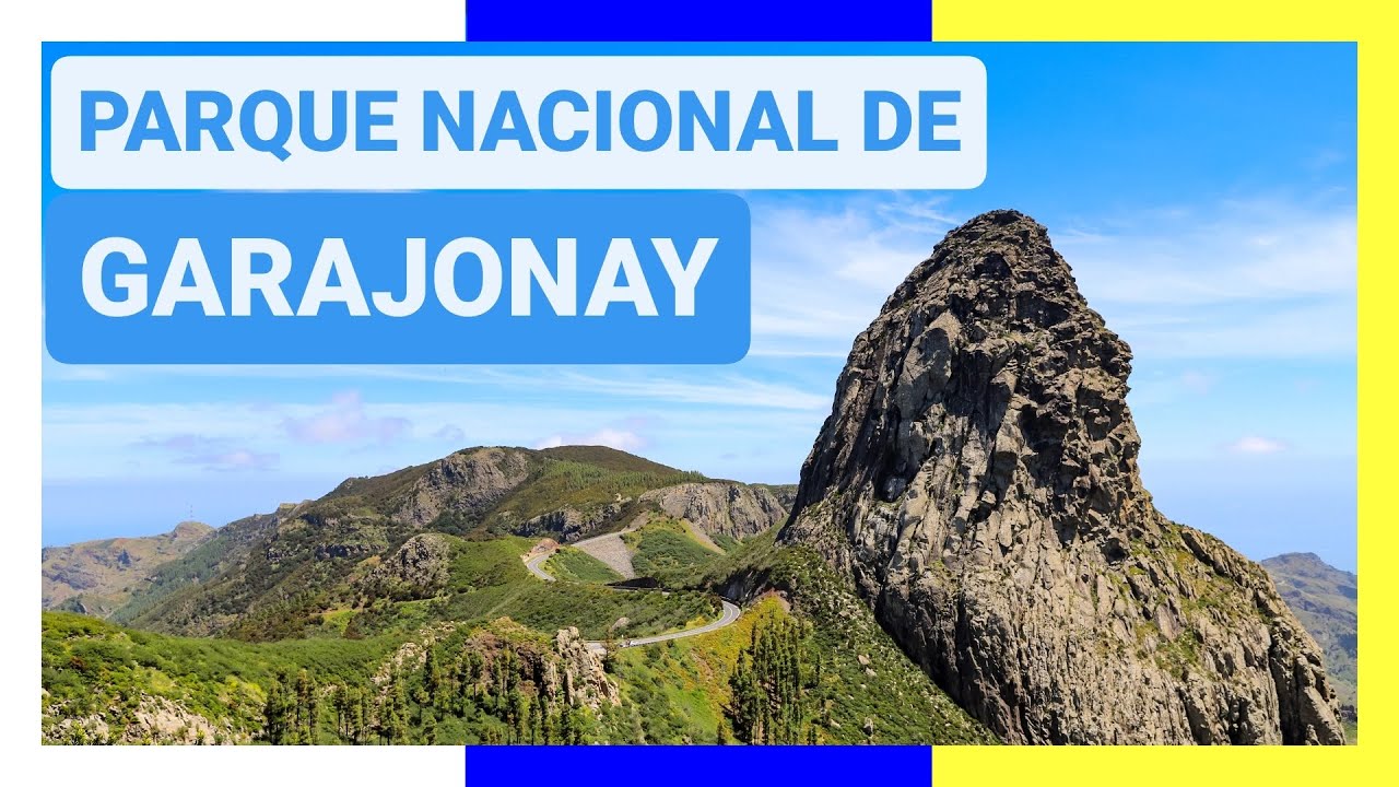 GUÍA COMPLETA ▶ PARQUE NACIONAL DE GARAJONAY (ESPAÑA) 🇪🇸 🌏 Turismo y viajes a ISLAS CANARIAS