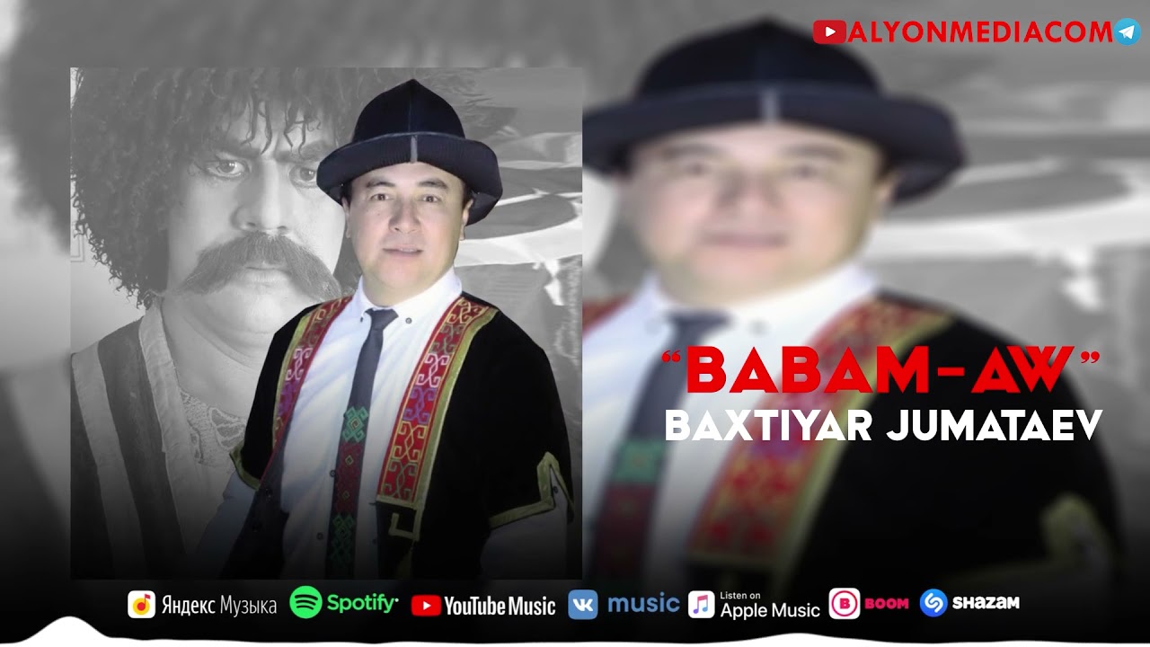 Baxtiyar Jumataev - Babam Aw | Бахтияр Жуматаев - Бабама-Ау #PREMYERA