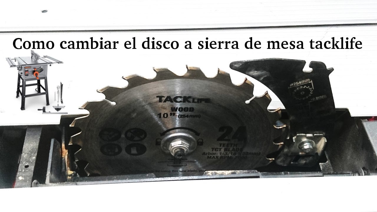 Como cambiar el disco a sierra de mesa tacklife