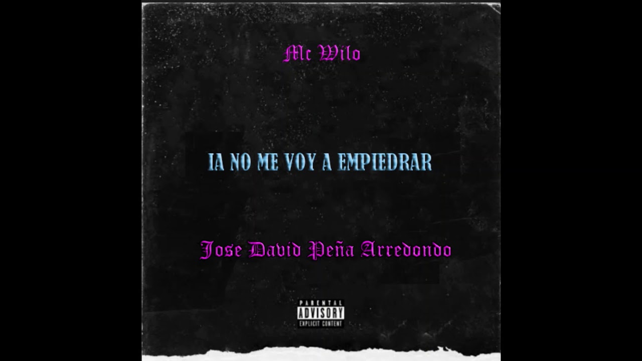 Mc Wilo X Jose David Peña Arredondo- ia no me voy empiedrar