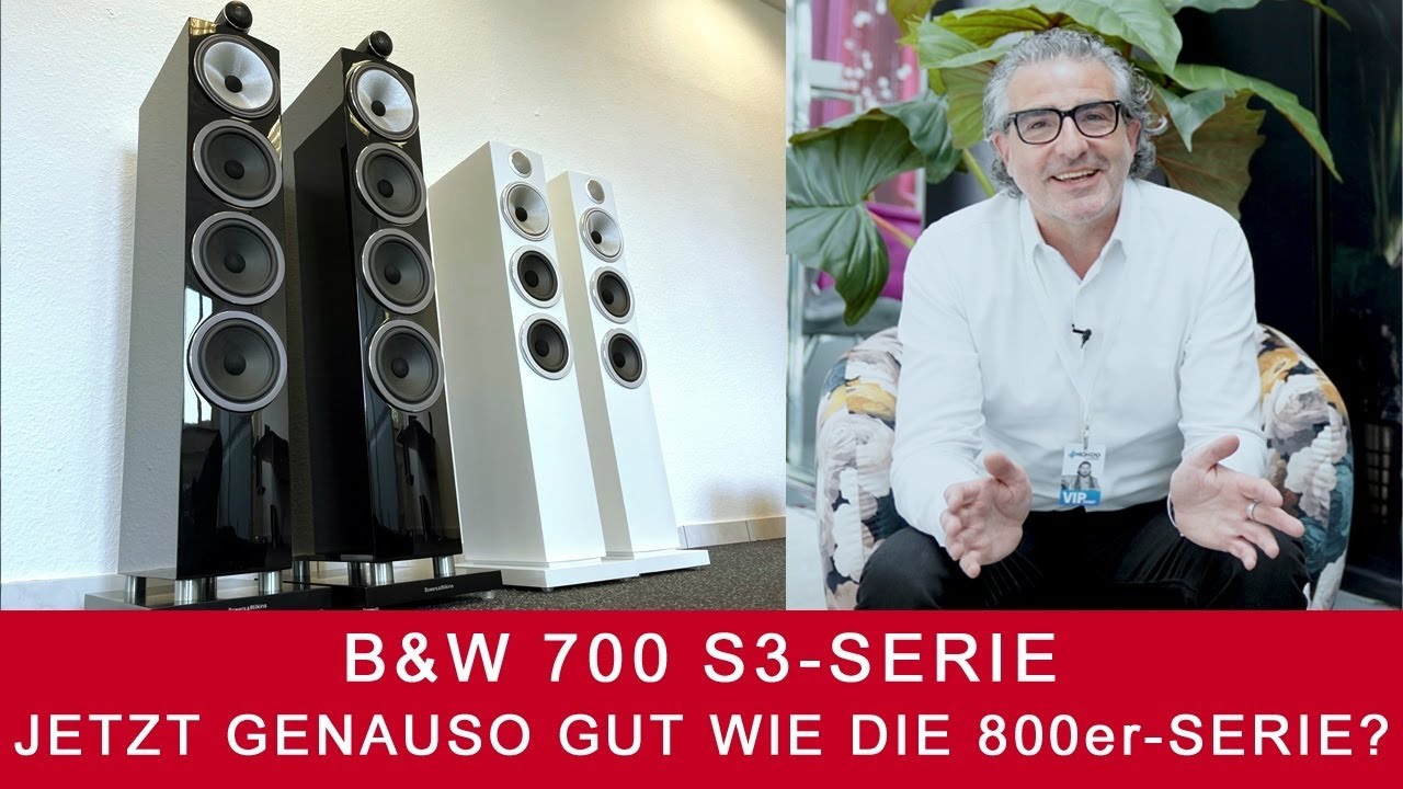 B&W 700 S3 Series | Jetzt ganz nah an den großen Bowers & Wilkins?