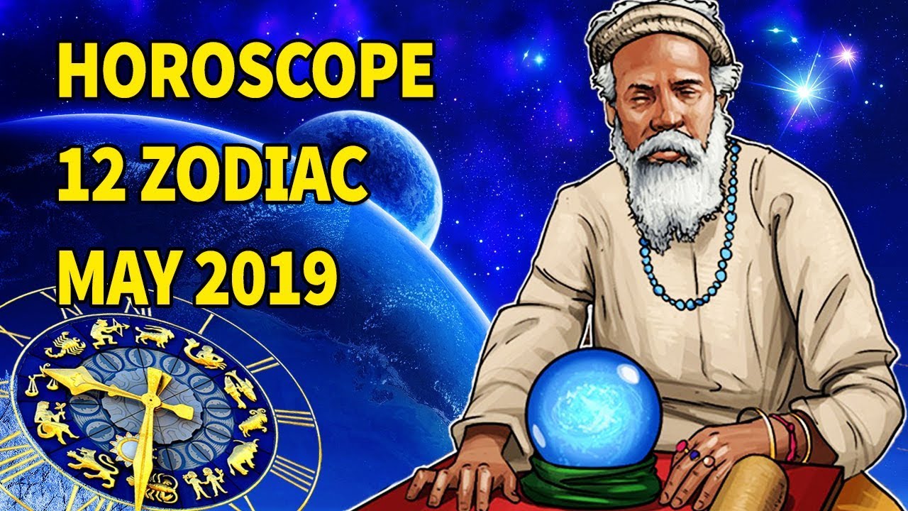 May 2019 Monthly Horoscope for all zodiac signs - Know Everything