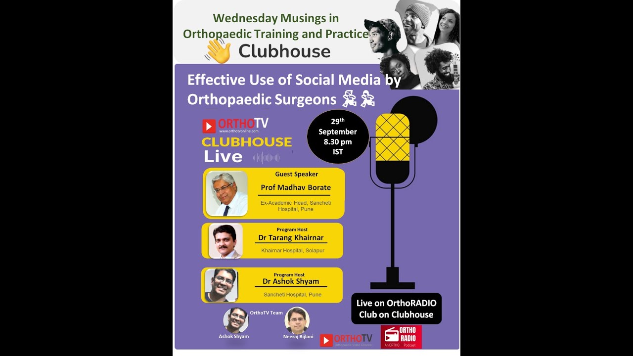 Clubhouse Event tonight: Wednesday Musings: Effective Use of Social Media by Orthopaedic Surgeons