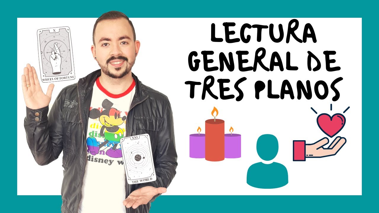 LECTURA GENERAL DE TAROT EN TRES PLANOS