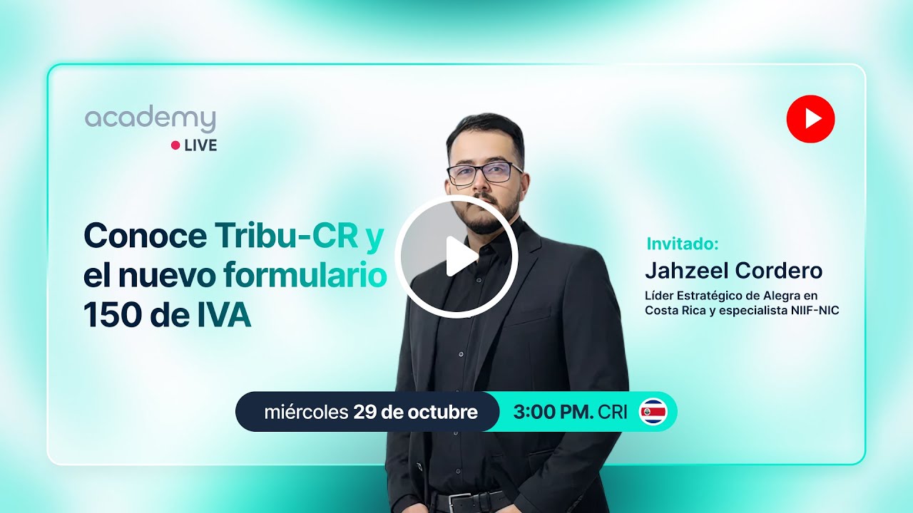 Academy Live - 🇨🇷 Conoce Tribu-CR y el nuevo formulario 150 de IVA