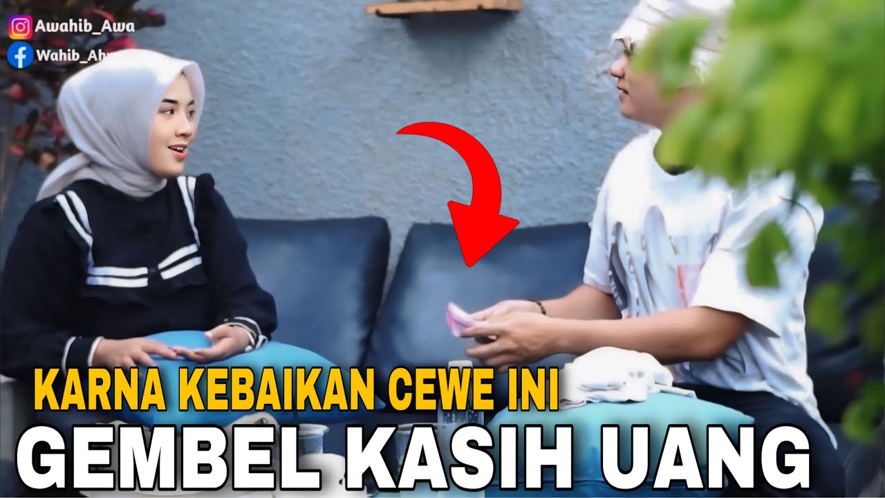 CEWE BAIK RAMAH❗️GEMBEL KASIH UANG JUTAAN ?