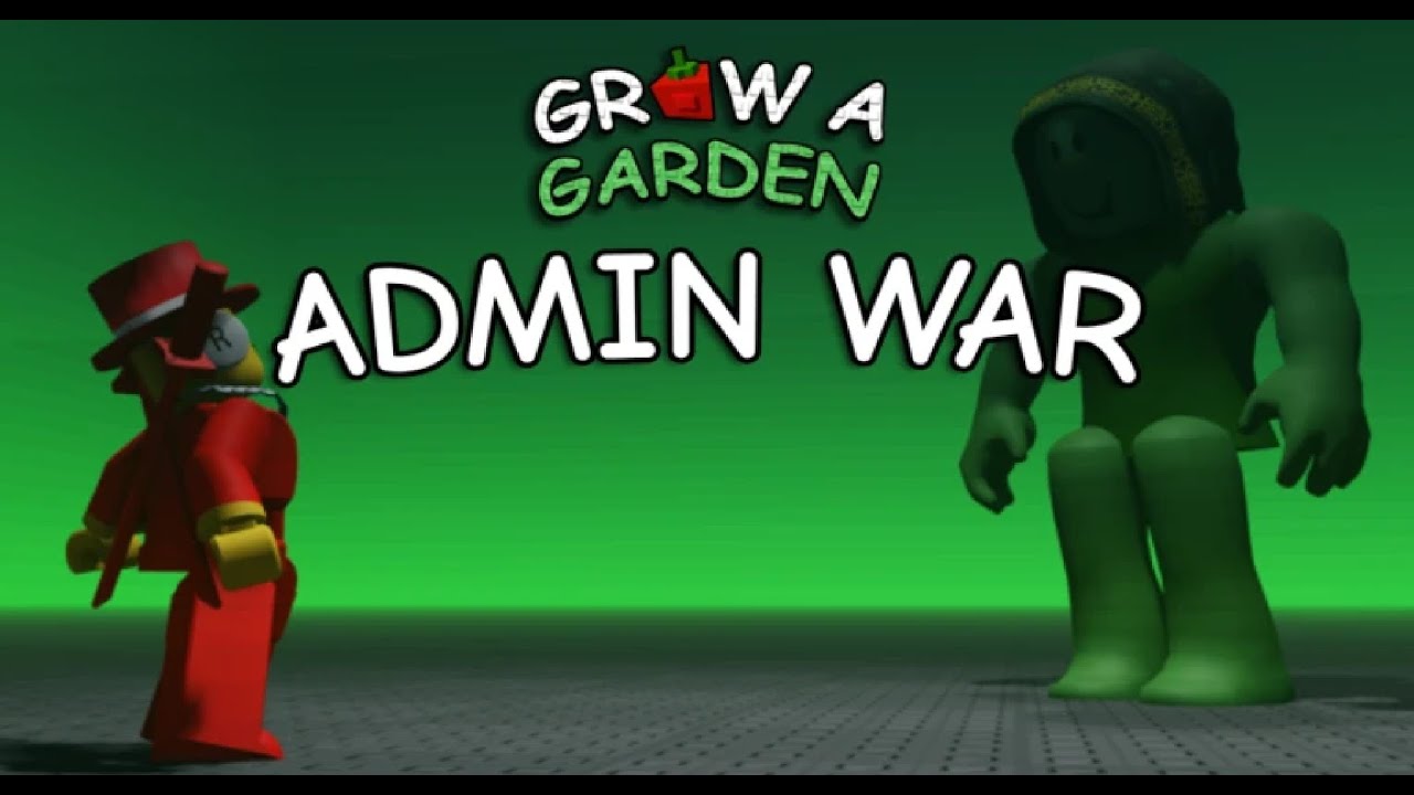 Grow a Garden ADMIN ABUSE WAR