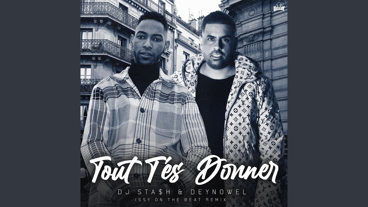 Tout T'es Donner (Issy On The Beat Remix)