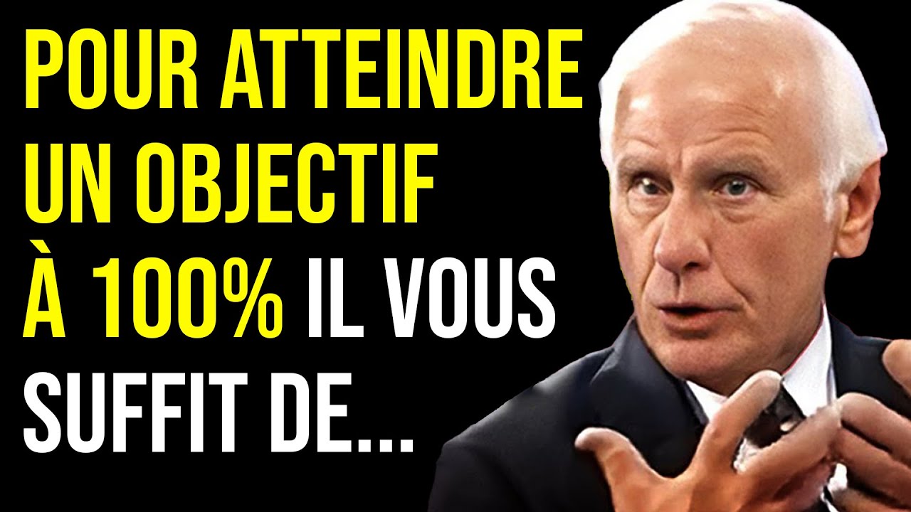 La SEULE Fa&ccedil;on pour se Fixer et Atteindre un Objectif &agrave; COUP SUR ! - Jim Rohn Motivation en Fran&ccedil;ais