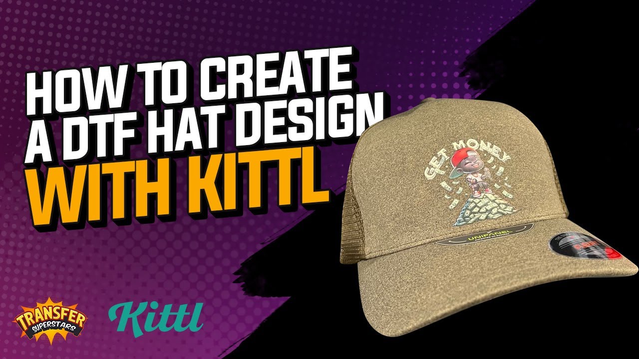 Step-by-Step Guide to DTF Hat Design Using Kittl Templates