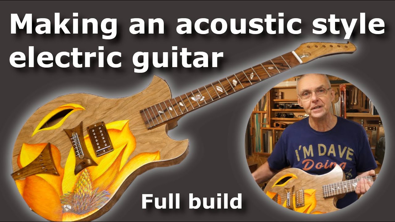 I can't believe I made this - building a beautiful custom acoustic style electric guitar