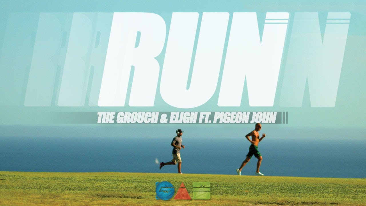 The Grouch & Eligh - Run ft. Pigeon John (Official Video)