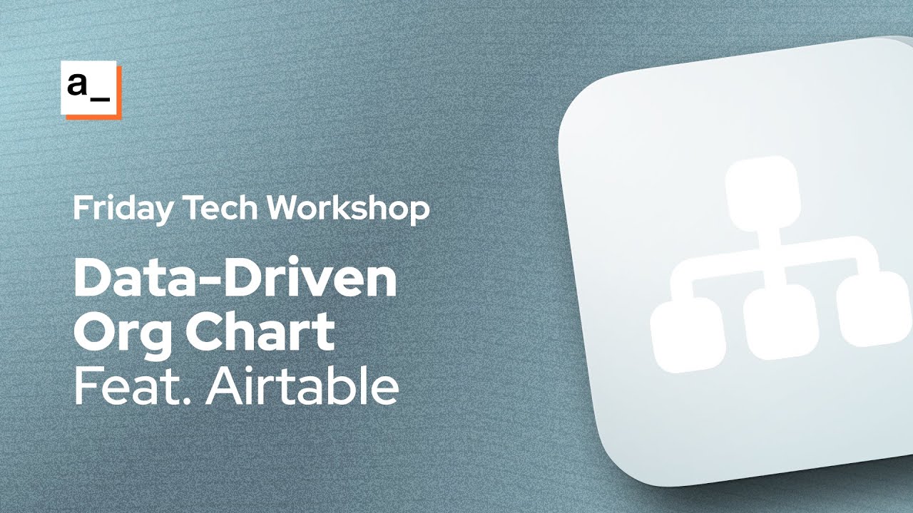 Generating an Organizational Chart From Airtable Data