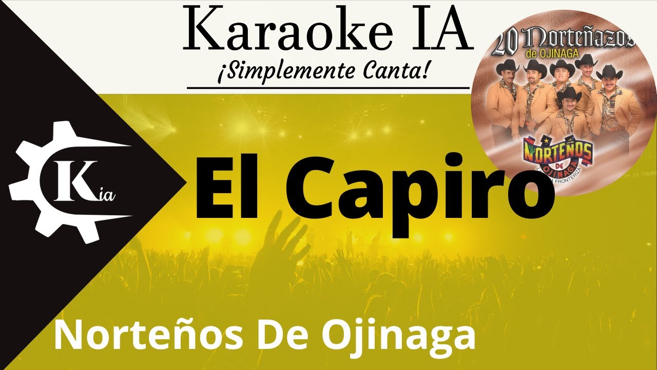 Norteños De Ojinaga - El Capiro - Karaoke