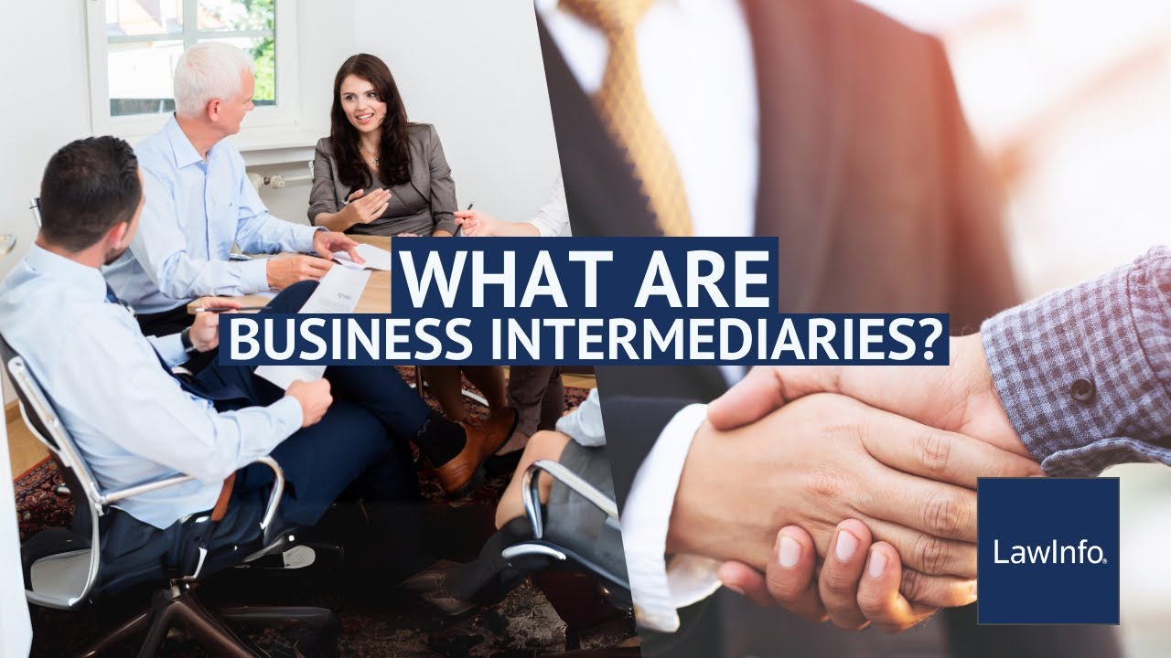 What Are Business Intermediaries? | LawInfo