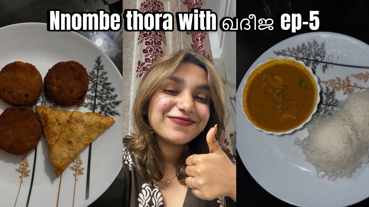 Nnombe thora with ഖദീജ Ep-5🤤✨🍛🍗