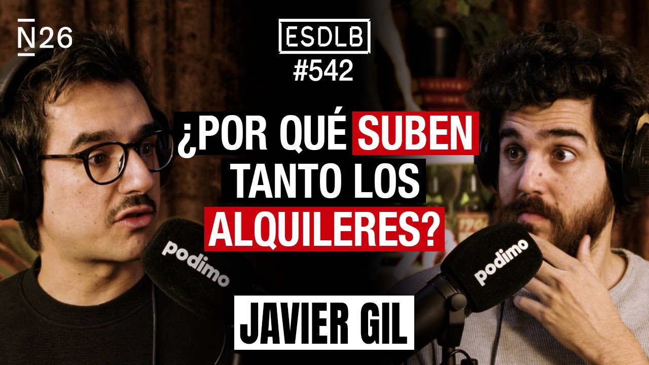 Analizando en Profundidad la Crisis de la Vivienda | Javier Gil #ESDLB Cap.542
