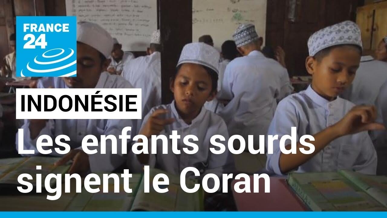 En Indonésie, une école pour apprendre aux enfants sourds à signer le Coran • FRANCE 24