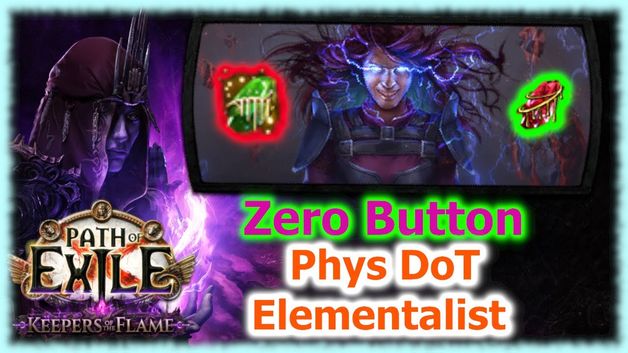0 кнопок Phys DoT Элементалист | Старт лиги в уютном стиле! | Path of Exile 3.27 Хранители пламени