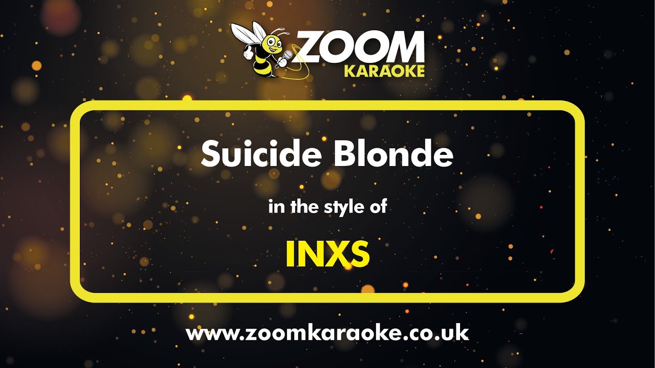 INXS - Suicide Blonde - Karaoke Version from Zoom Karaoke