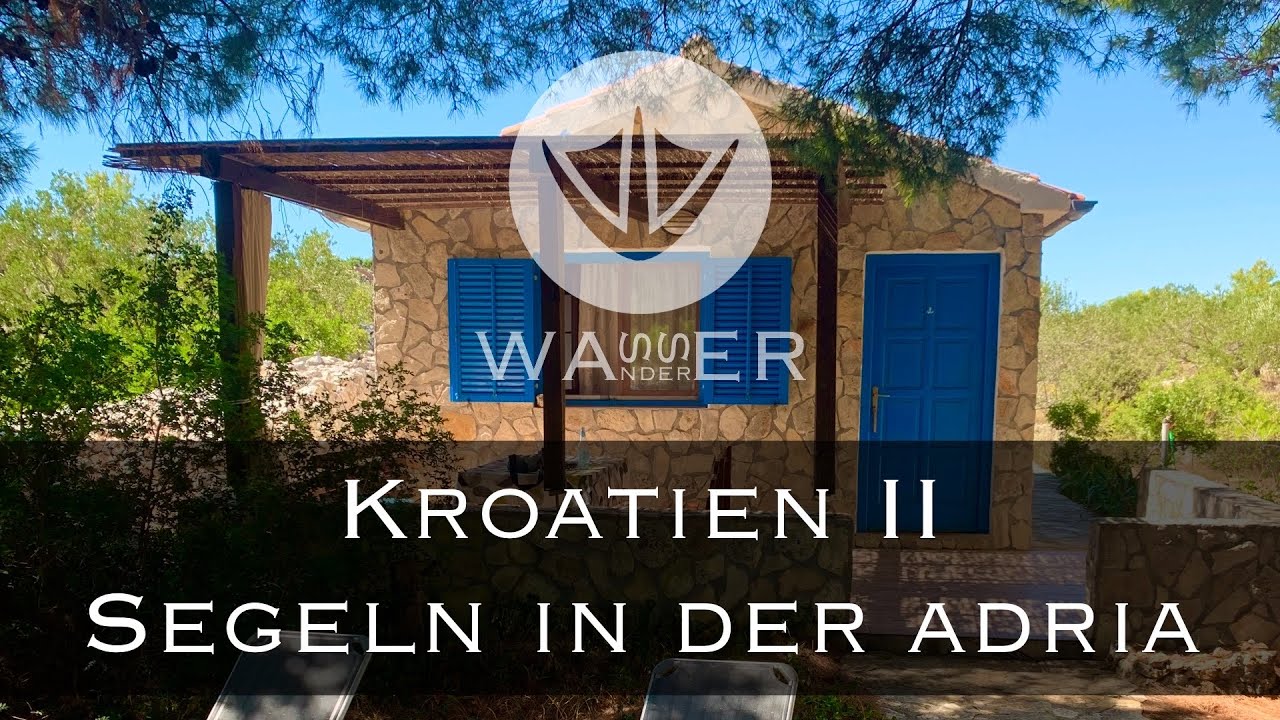 Kroatien II Inselleben in einer Fischerh&uuml;tte [Wasserwanderer.de]