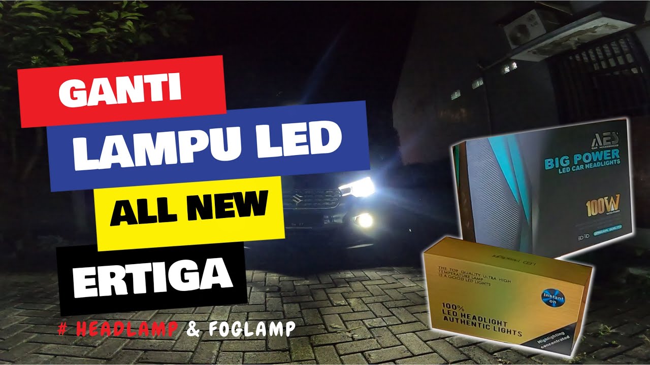 GAMPANG, GANTI LAMPU LED ALL NEW ERTIGA! || TERANG BANGEET!!
