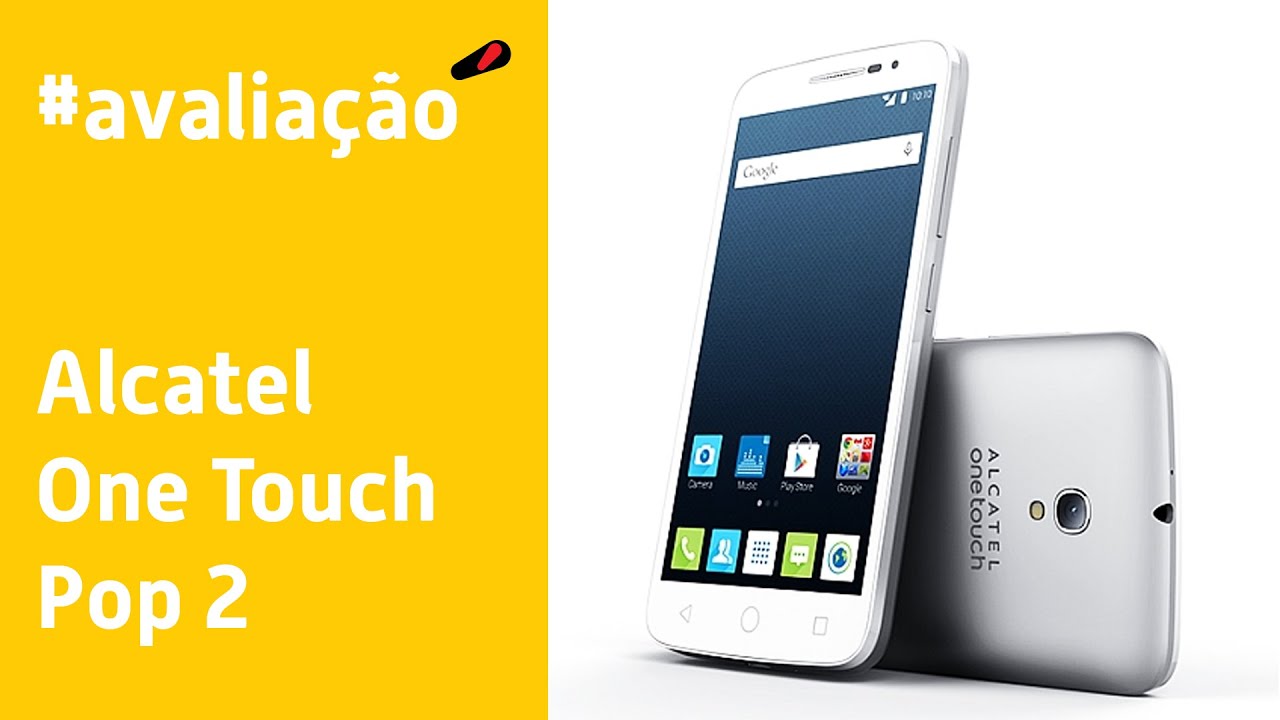 Alcatel One Touch Pop 2 - Avaliação