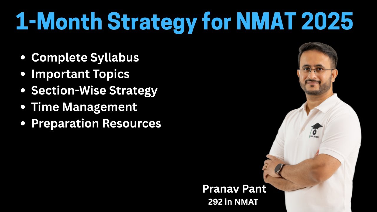 NMAT 2025: One Month Strategy to Score 250+ | How to Revise Entire NMAT Syllabus in 30 Days!