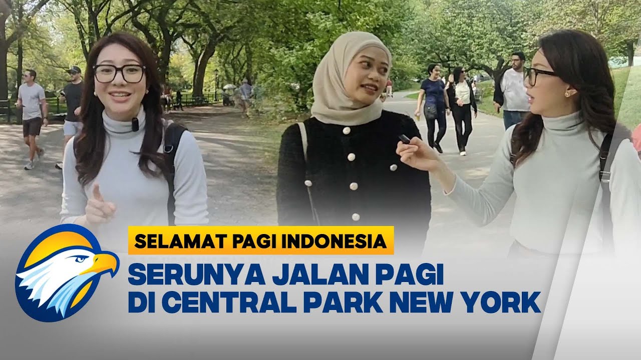 Jalan Pagi Bareng Marselina di Central Park New York - [Selamat Pagi Indonesia]