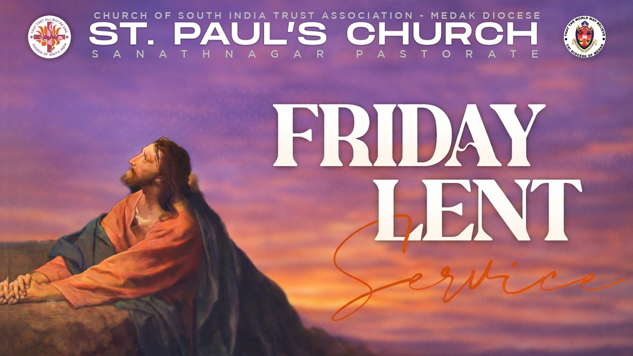 Joy and Peace  | FEB 27, 2026| CSI ST. PAUL'S CHURCH SANATHNAGAR PASTORATE#csi#lent#live