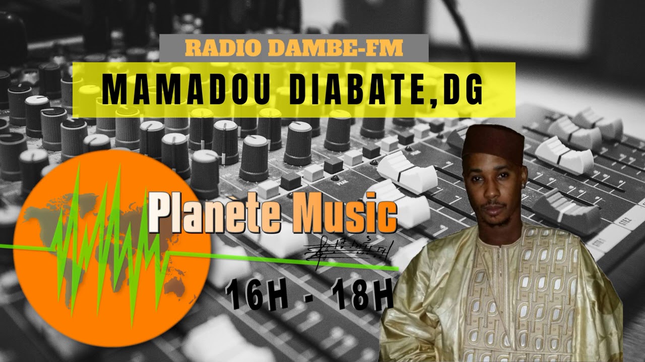 MAMADOU DIABATÈ,DG - PLANÈTE MUSIC DAMBEFM - DIM LE 08 NOV 2020