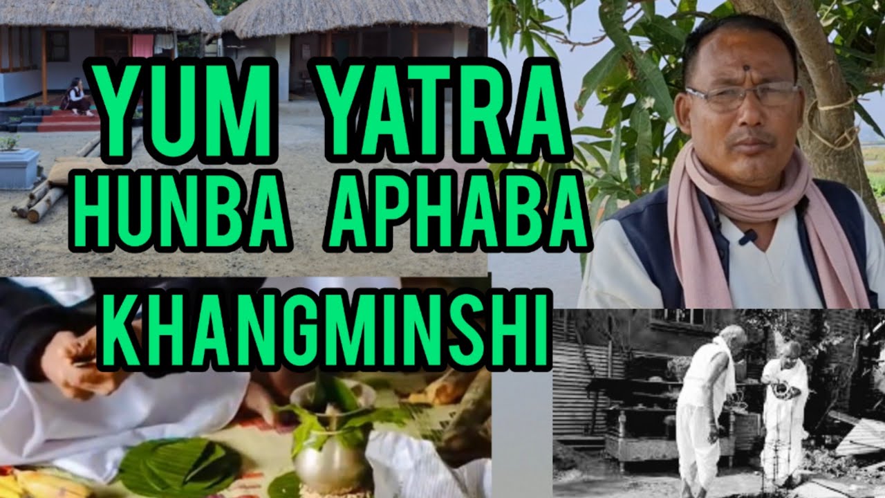 YUM JATRA HUNBADA MATOU KARAMNA HUNGANI KARAMBA THANA CHANAGANI KHANGMINASHI.