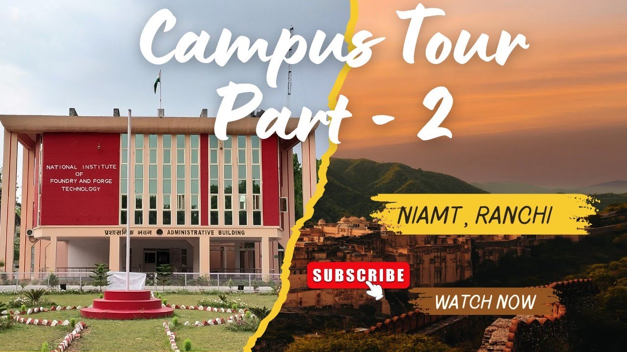 NIAMT, Ranchi, Campus Tour ❤️  2025 RANCHI , JHARKHAND Part - 2