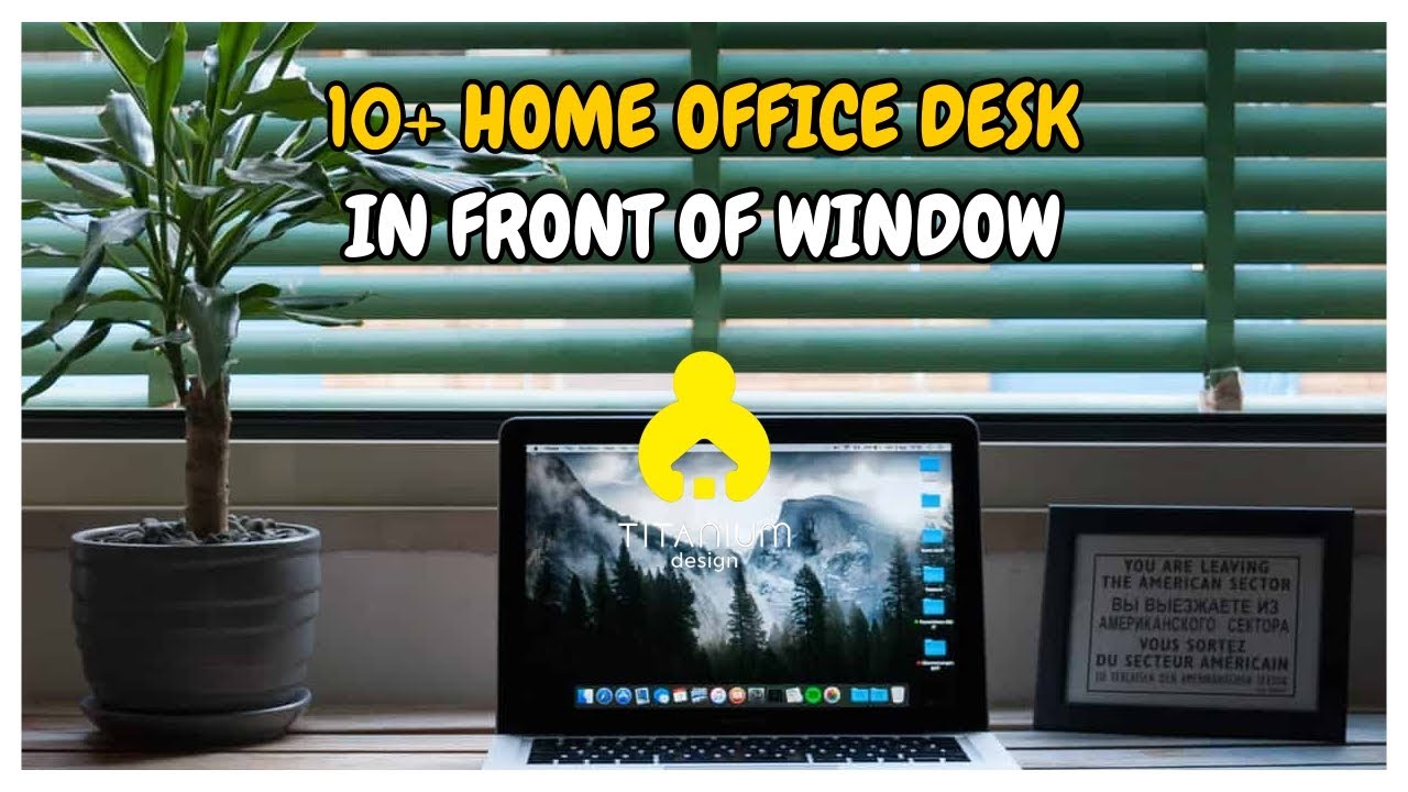 10+ Home Office Desk In Front Of Window