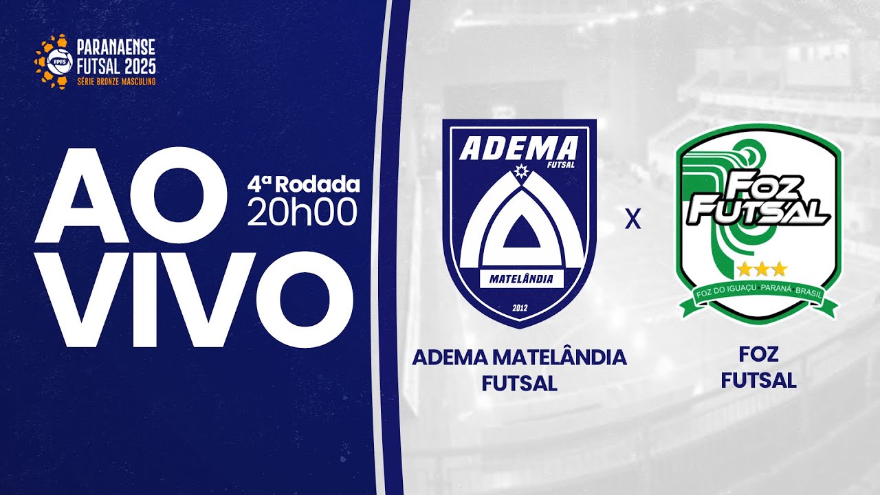 ADEMA MATELÂNDIA FUTSAL X FOZ  FUTSAL | 4ª RODADA | SÉRIE BRONZE