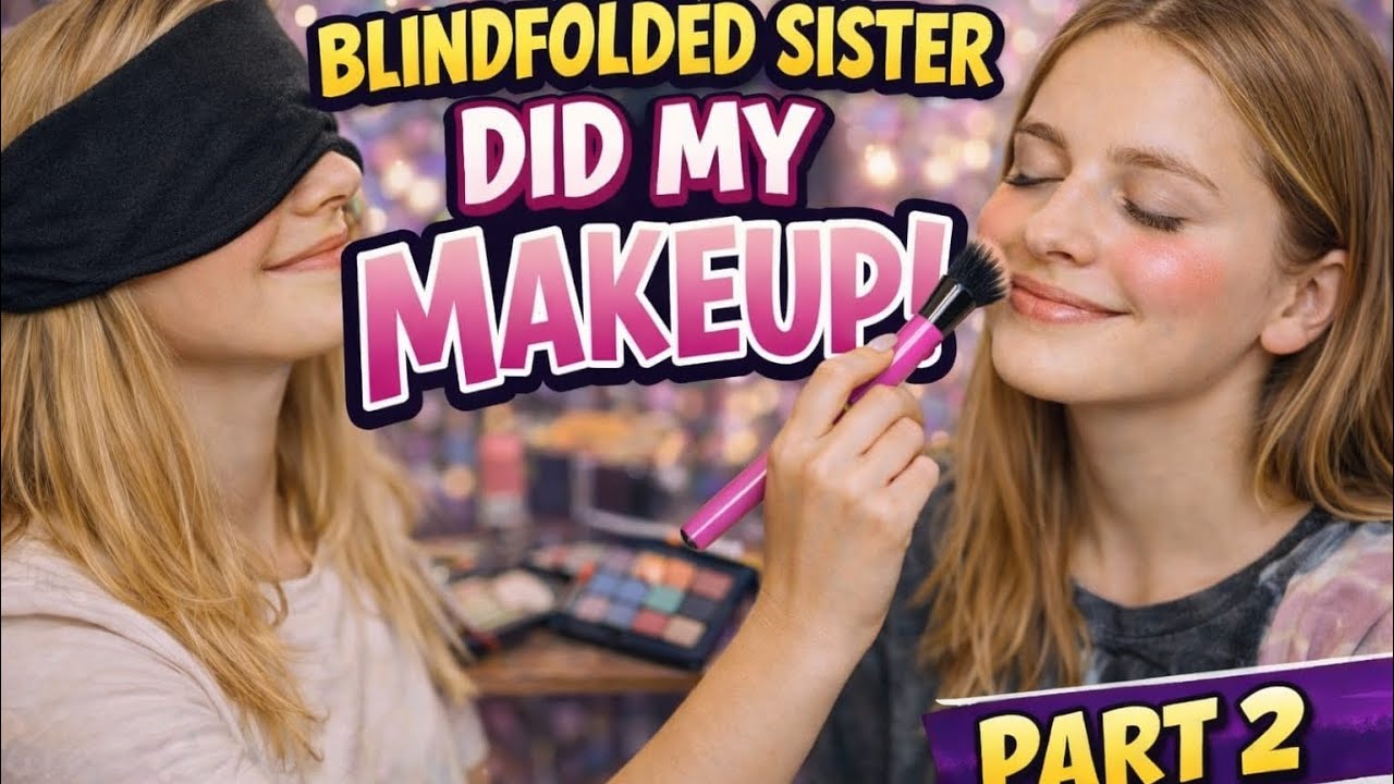 Blindfolded sister did my makeup part 2. #sister #funny #fun #challenge 