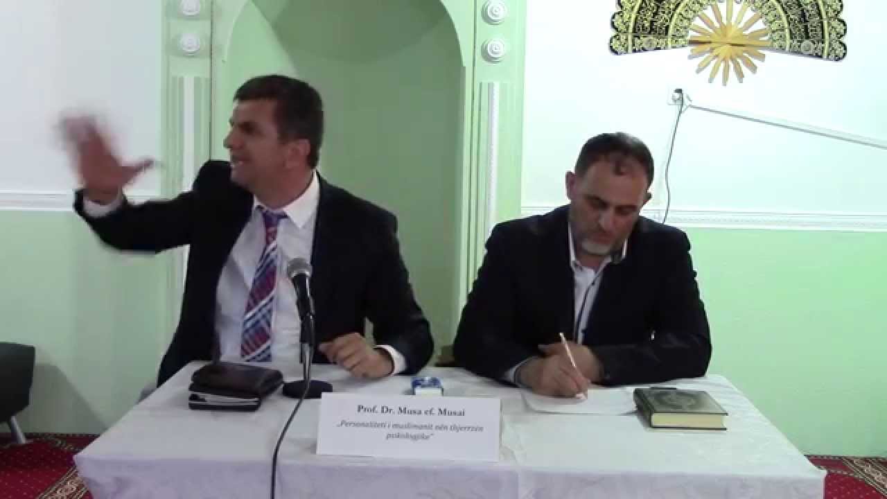 Dr. Musa Musai - Personaliteti i muslimanit nën thjerrzën psikologjike