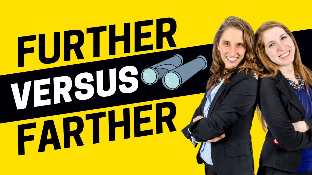 AEE — Further Versus Farther. Прекратите путаницу.
