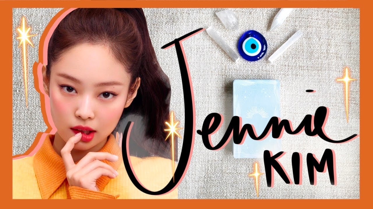 JENNIE BLACKPINK 2022 TAROT READING ✨🔮❤️ | CURRENT & YEAR AHEAD ENERGY | LIFE, CAREER & LOVE❤️🔮✨