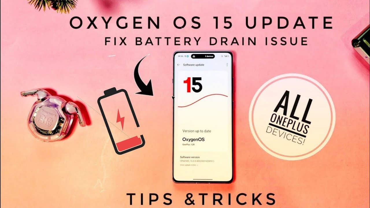 Проблема разрядки аккумулятора в Oxygen OS 15 устранена на всех устройствах OnePlus