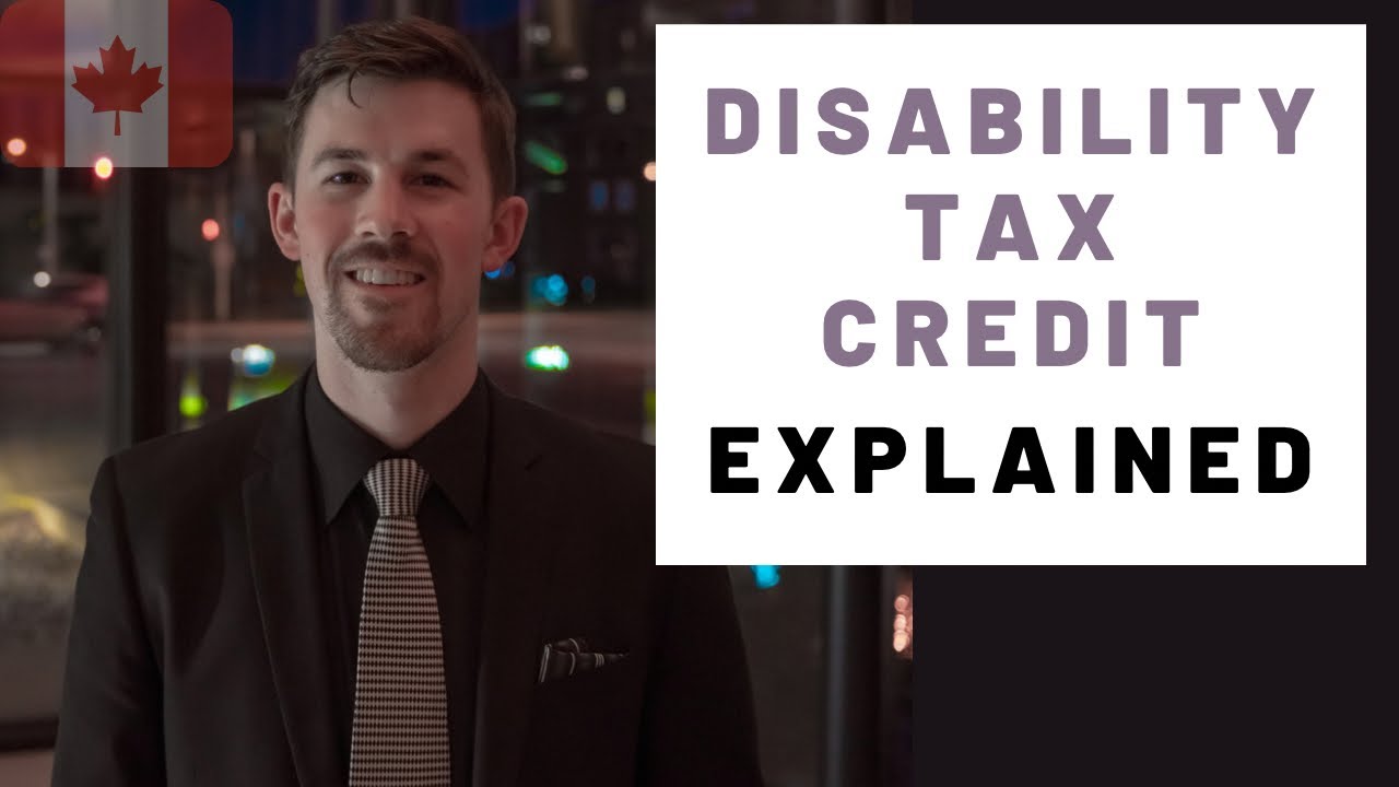 The Disability Tax Credit - Big Tax Savings!!