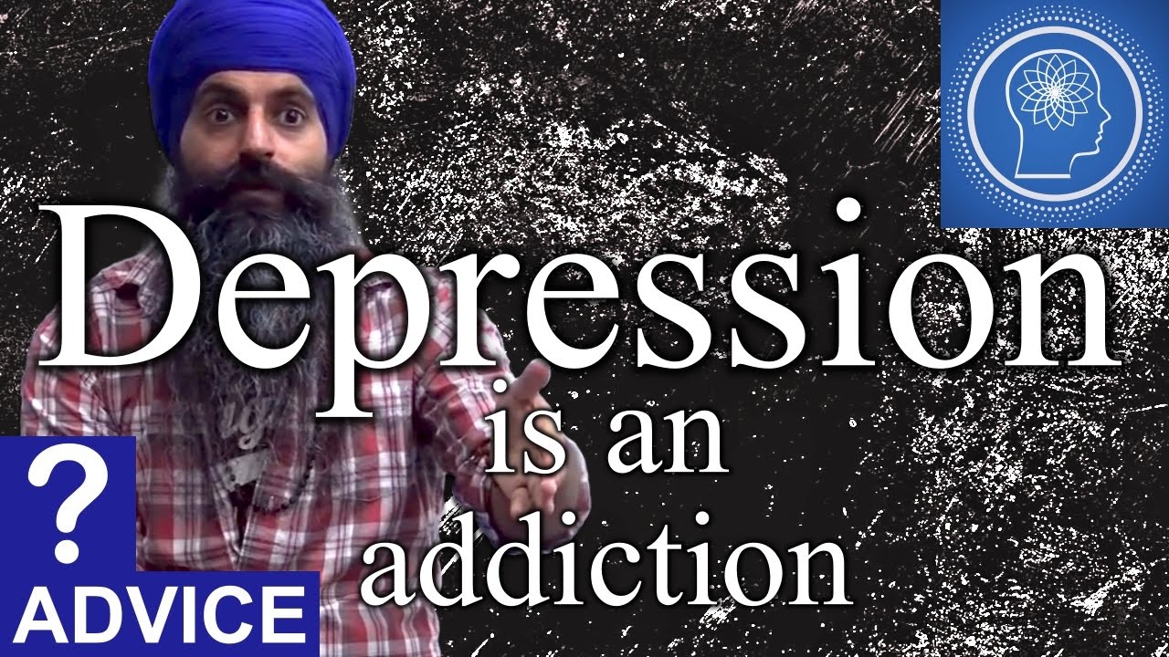Depression is an addiction