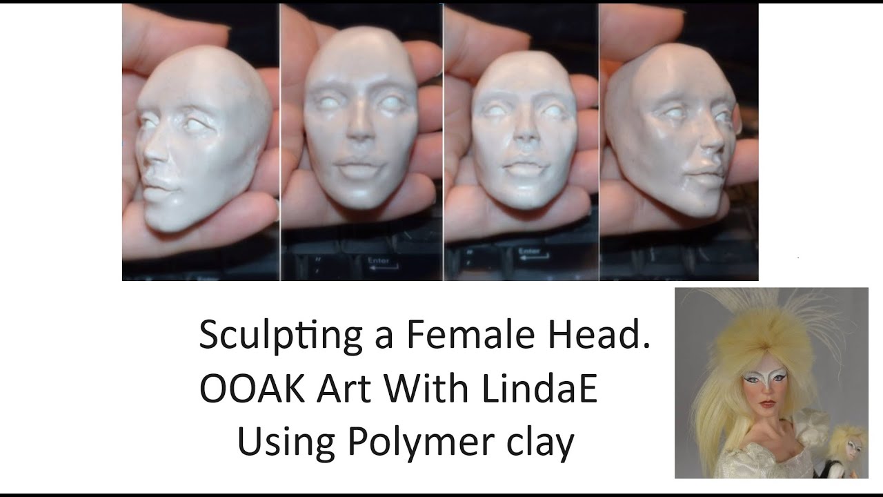 Sculpting a female head in polymer clay short version OOAK art with LindaE Linda E Work in progress