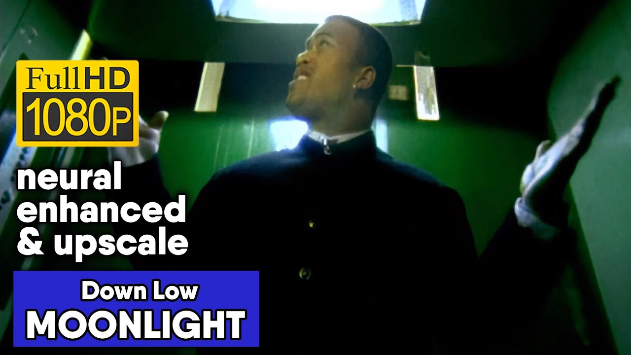 Down Low - Moonlight (1080/50 neural enhanced & upscale)