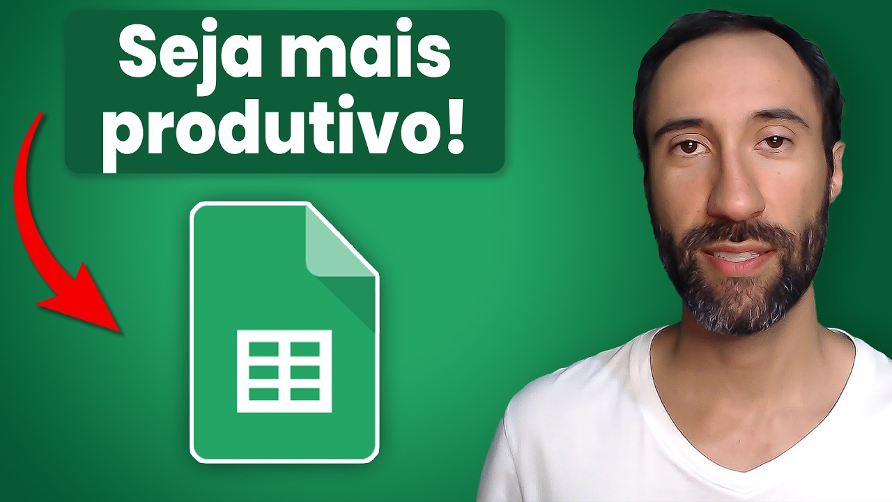 7 Dicas do Google Planilhas Para Ser Mais Produtivo