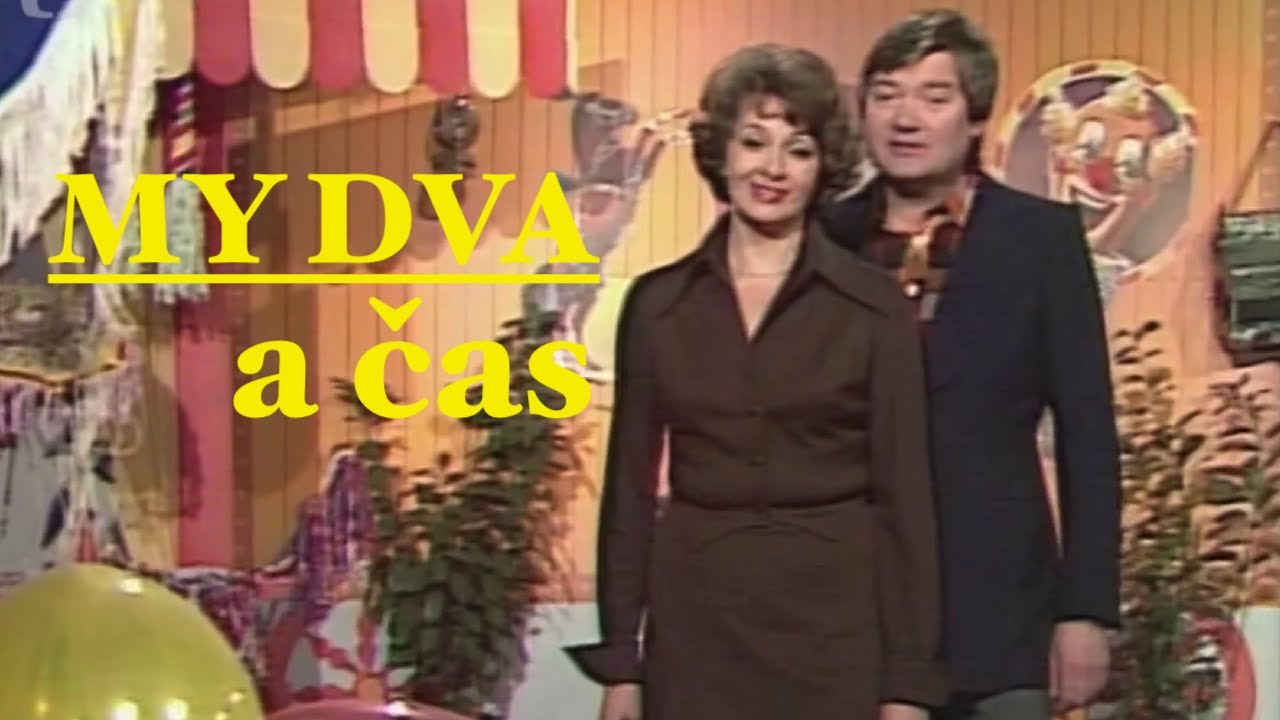 Yvetta Simonová a Milan Chladil ✱ My dva a čas / Písničkový pořad (1976)