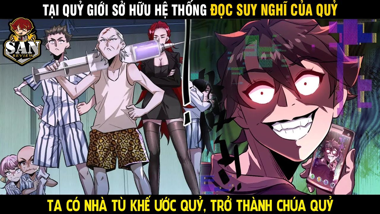 Sở Hữu Hệ Thống Đọc Suy Nghĩ Của Quỷ, Ta Có Thể Thu Phục Quỷ | Sắn Review - Reivew Truyện Tranh