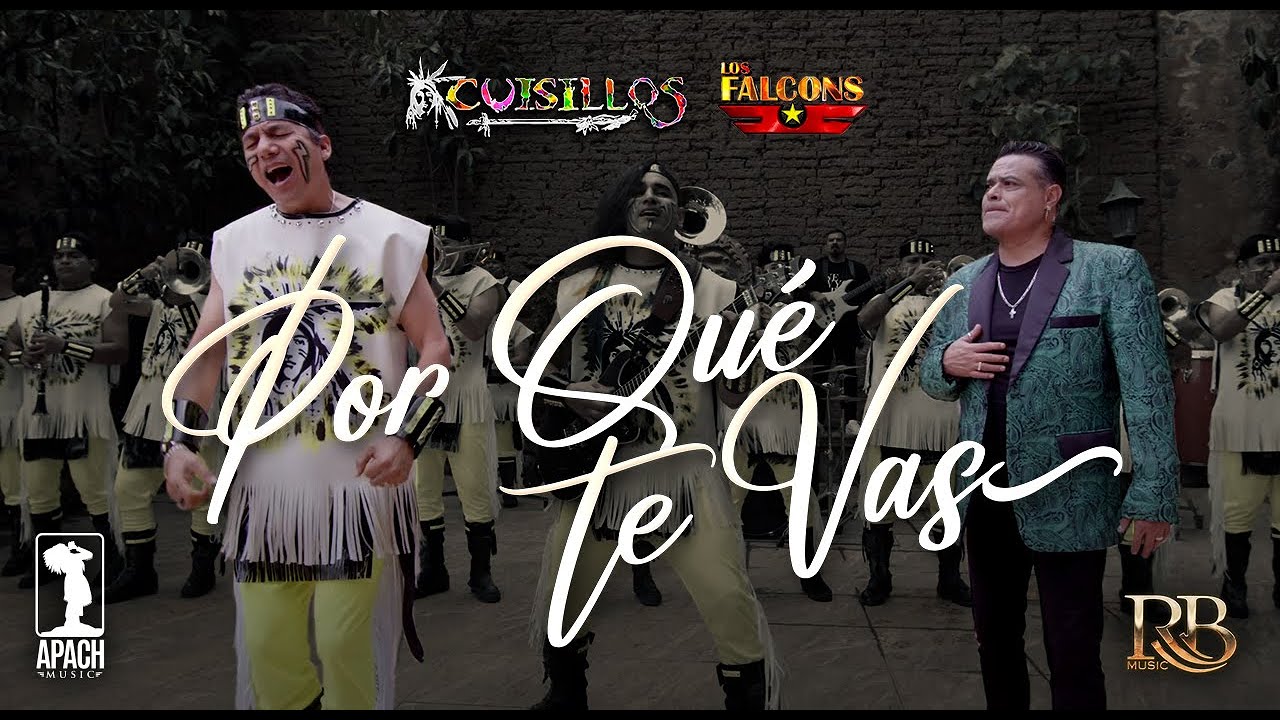 @CuisillosOficial , Los Falcons - Por Que Te Vas (Video Oficial)