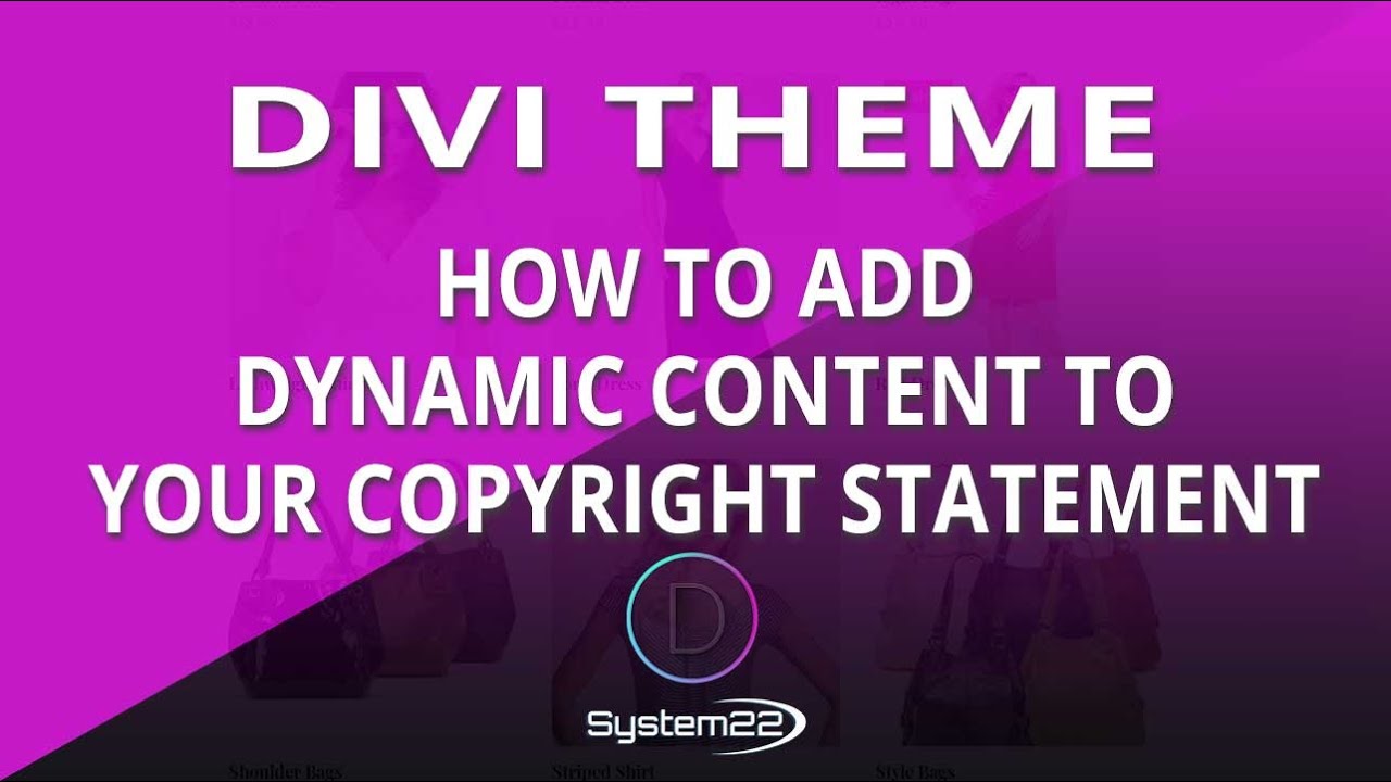 Divi Theme To How Add Dynamic Content To Your Copyright Statement 👍